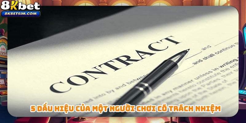 5 dấu hiệu của một người chơi có trách nhiệm