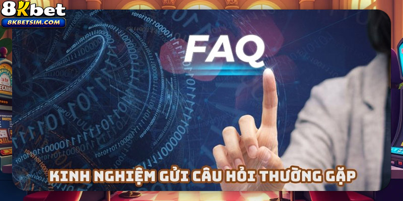 Kinh nghiệm cầm nắm khi hội viên gửi câu hỏi thường gặp