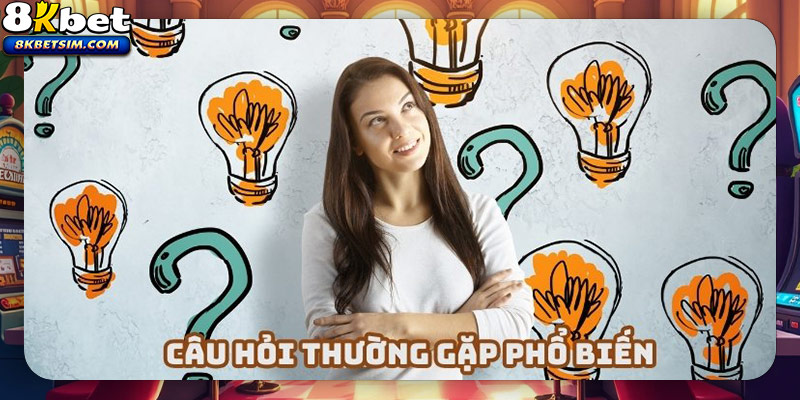 Những câu hỏi thường gặp hay được hội viên gửi về cho hệ thống